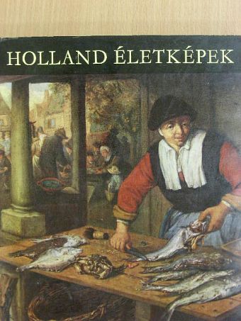 Mojzer Miklós - Holland életképek [antikvár]