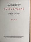 Almássy György - Emlékkönyv Hüttl Tivadar tanári működésének 20. évfordulójára [antikvár]