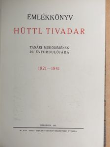 Almássy György - Emlékkönyv Hüttl Tivadar tanári működésének 20. évfordulójára [antikvár]