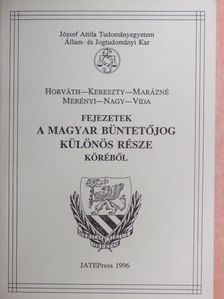 Horváth Tibor - Fejezetek a magyar büntetőjog különös része köréből [antikvár]
