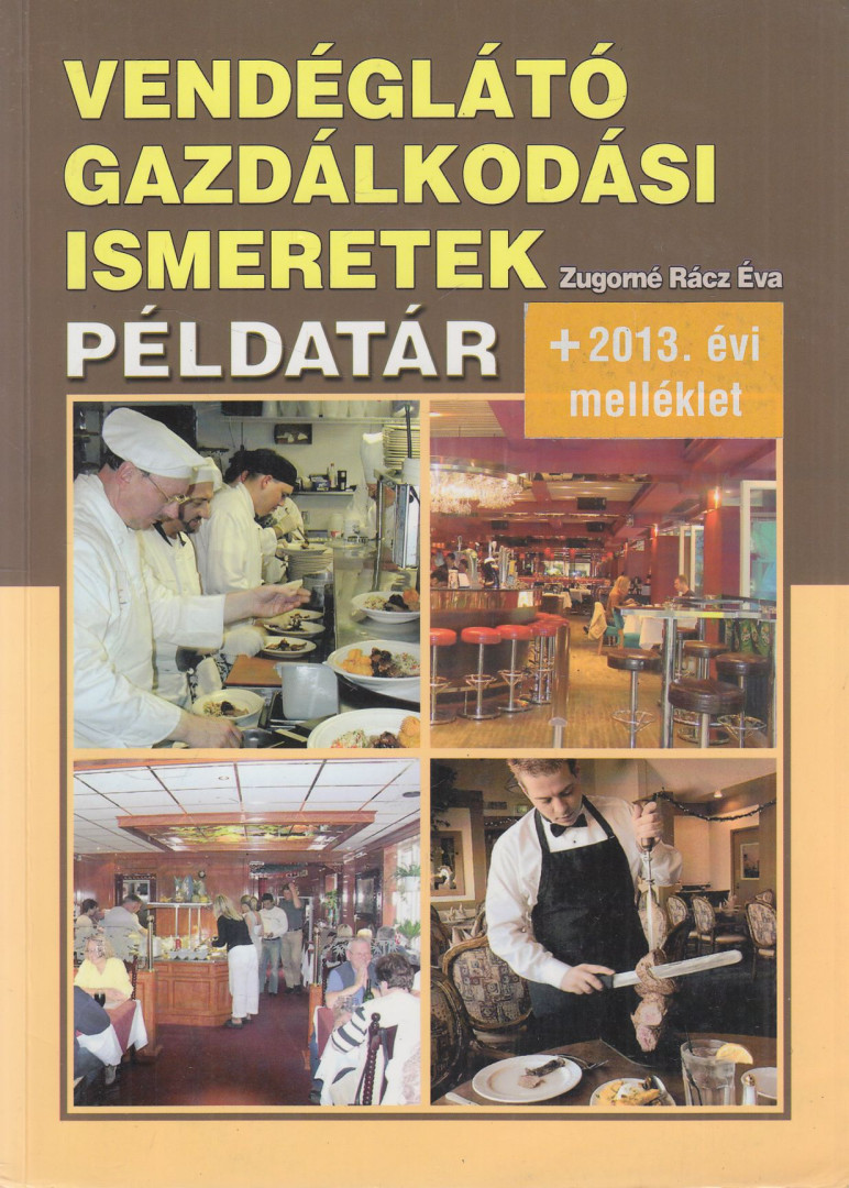 ZUGORNÉ RÁCZ ÉVA - Vendéglátó gazdálkodási ismeretek példatár [antikvár]