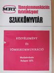 Közvélemény és tömegkommunikáció  [antikvár]