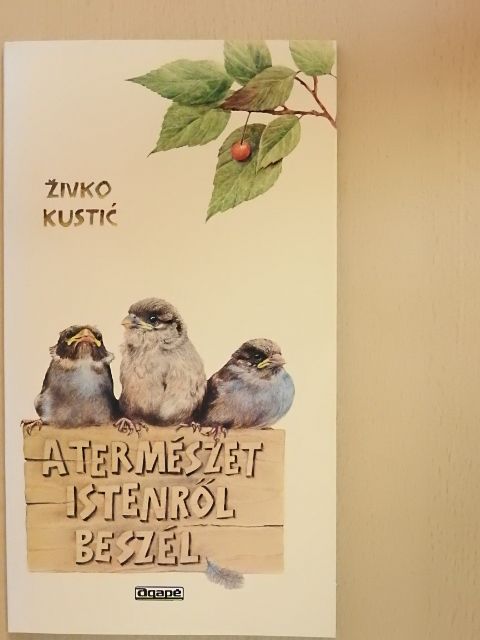 Zivko Kustic - A természet Istenről beszél [antikvár]