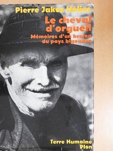 Pierre-Jakez Hélias - Le Cheval d'Orgueil [antikvár]