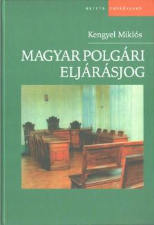 Kengyel Miklós - Magyar polgári eljárásjog [antikvár]