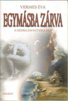 Vermes Éva - Egymásba zárva [antikvár]