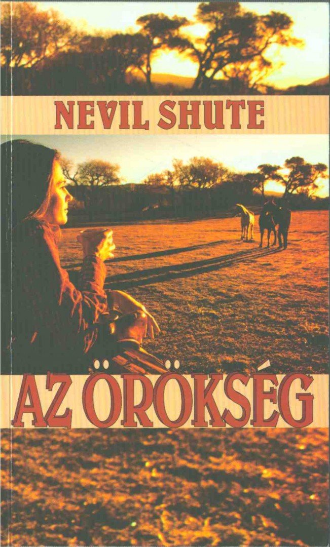 Nevil Shute - Az örökség [antikvár]