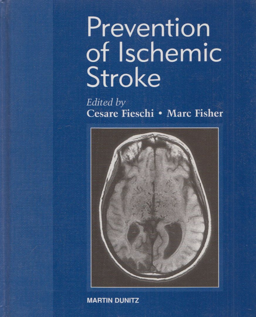 Cesare Fieschi MD, Marc Fisher - Prevention and Treatment of Ischemic Stroke [antikvár]