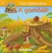 Feryal Kanbay, Stephan Gürtler - A gombák [antikvár]