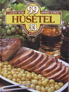 Hemző Károly - 99 húsétel 33 színes ételfotóval [antikvár]