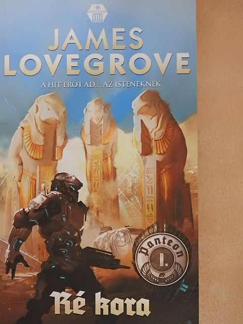James Lovegrove - Ré kora - Panteon 1. [antikvár]
