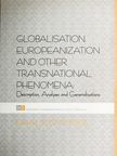Gábor Rekettye - Globalisation, Europeanization and Other Transnational Phenomena [antikvár]