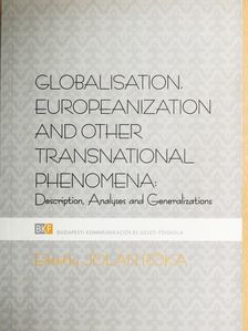 Gábor Rekettye - Globalisation, Europeanization and Other Transnational Phenomena [antikvár]