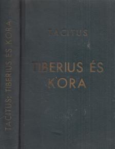 Tacitus - Tiberius és kora [antikvár]