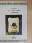 Bognár László - Az aranykor tanítása [antikvár]