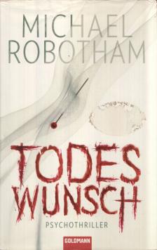 Michael Robotham - Todeswunsch [antikvár]