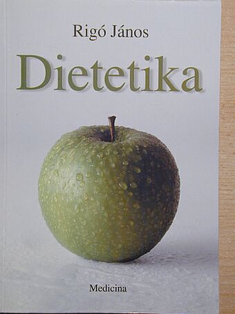 Dr. Rigó János - Dietetika [antikvár]