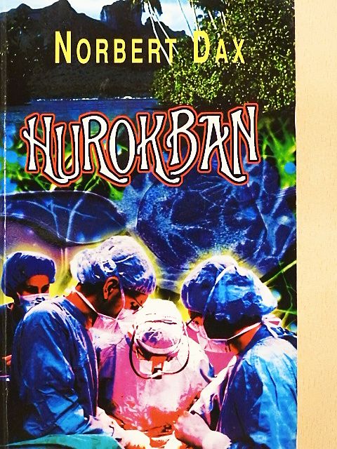 Dr. Norbert Dax - Hurokban [antikvár]