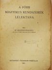 Dr. Vértesi Frigyes - A főbb misztikus rendszerek lélektana (rossz állapotú) [antikvár]