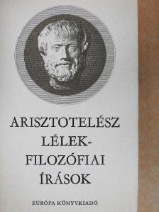 Arisztotelész - Lélekfilozófiai írások [antikvár]