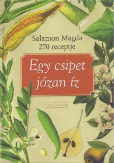 Salamon Magda - Egy csipet józan íz [antikvár]