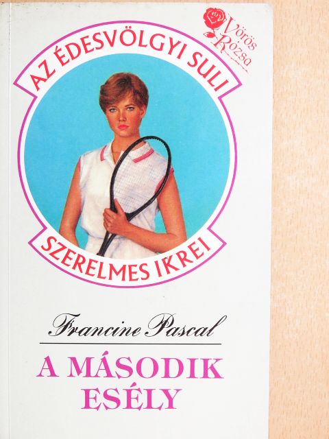 Francine Pascal - A második esély [antikvár]