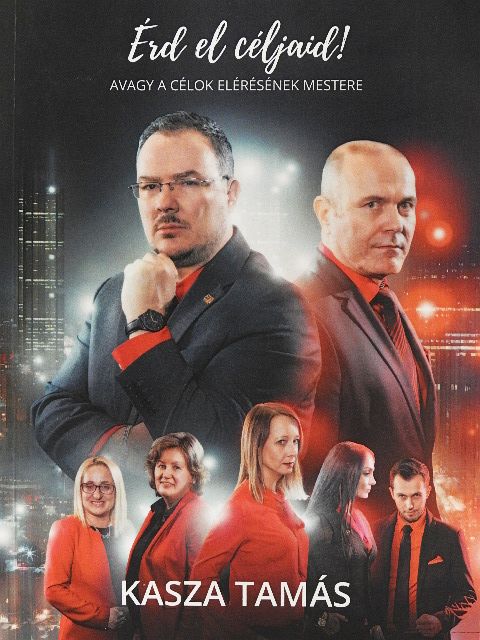 Kasza Tamás - Érd el céljaid! [antikvár]