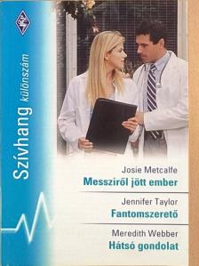 Jennifer Taylor - Messziről jött ember/Fantomszerető/Hátsó gondolat [antikvár]