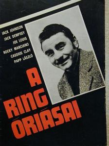 Füzesy Zoltán - A ring óriásai [antikvár]