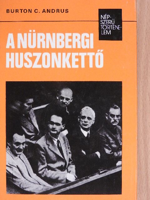 Burton C. Andrus - A nürnbergi huszonkettő [antikvár]