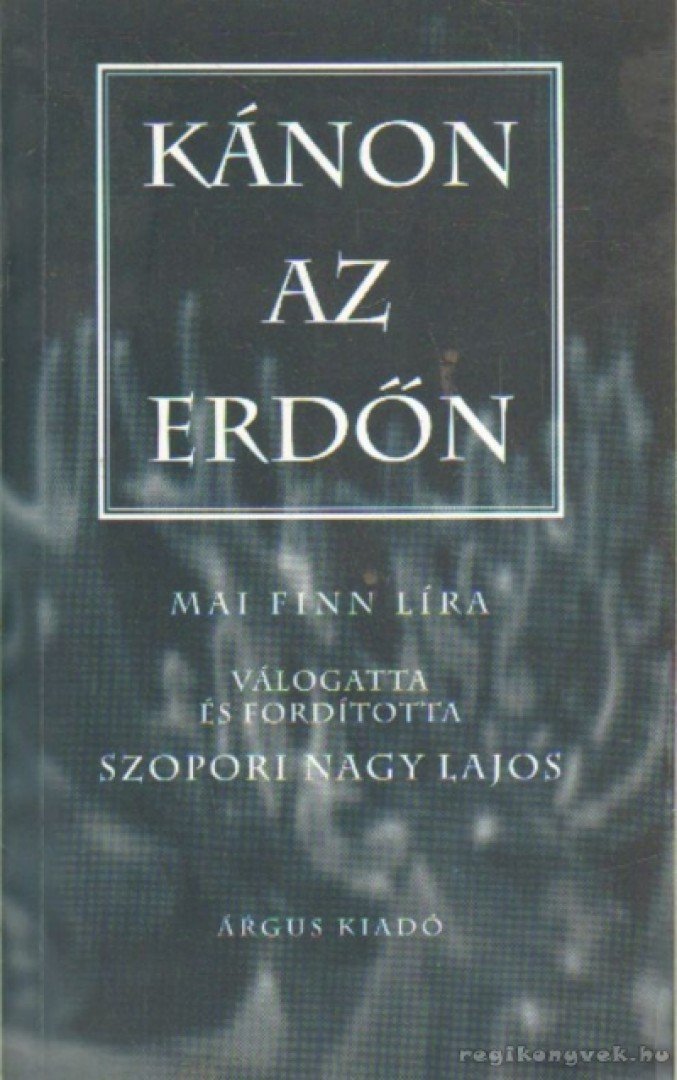 Szopori Nagy Lajos - Kánon az erdőn [antikvár]