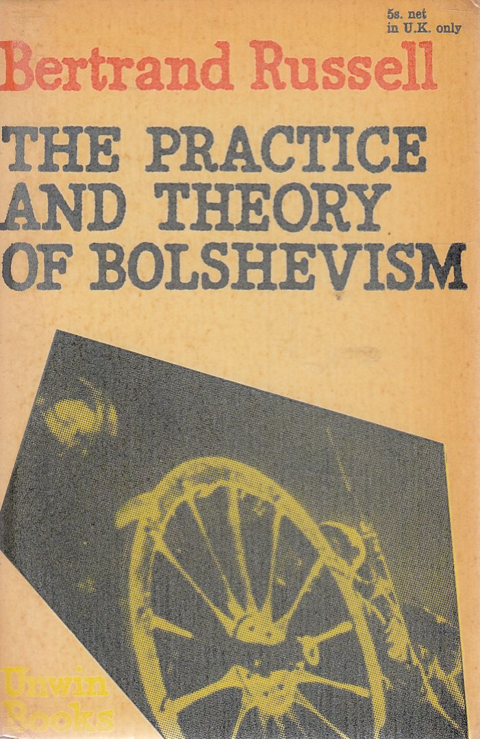 Bertrand Russell - The Practice and Theory of Bolshevism [antikvár]