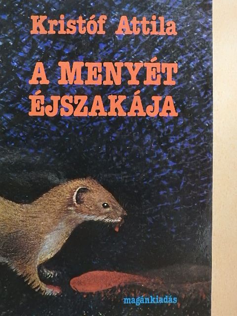 Kristóf Attila - A menyét éjszakája [antikvár]