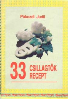 PÁKOZDI JUDIT - 33 csillagtök recept [antikvár]