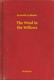 Kenneth Grahame - The Wind in the Willows [eKönyv: epub, mobi]