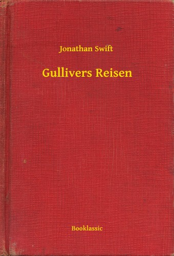 Jonathan Swift - Gullivers Reisen [eKönyv: epub, mobi]