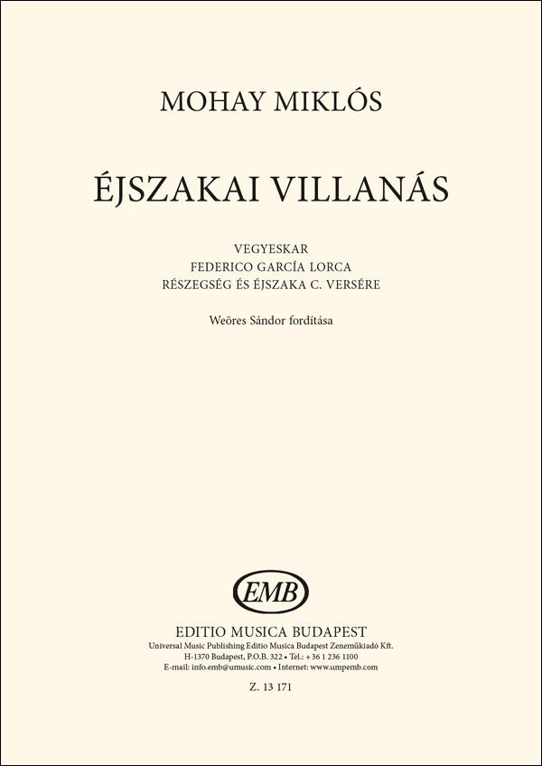 MOHAY MIKLÓS - ÉJSZAKAI VILLANÁS VEGYESKAR (F.G.LORCA "RÉSZEGSÉG ÉS ÉJSZAKA"VERSÉRE