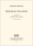 MOHAY MIKLÓS - ÉJSZAKAI VILLANÁS VEGYESKAR (F.G.LORCA "RÉSZEGSÉG ÉS ÉJSZAKA"VERSÉRE