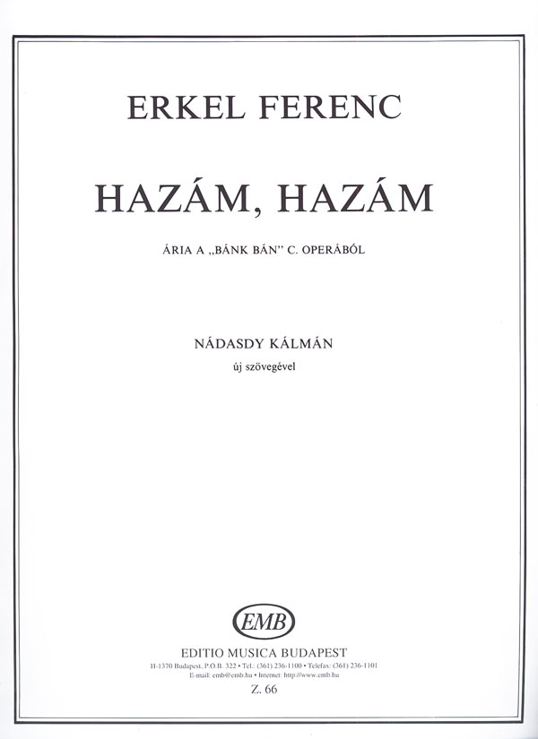 Erkel Ferenc - HAZÁM, HAZÁM ÁRIA A "BÁNK BÁN" C. OPERÁBÓL NÁDASDY KÁLMÁN ÚJ SZÖVEGÉVEL