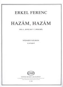 Erkel Ferenc - HAZÁM, HAZÁM ÁRIA A "BÁNK BÁN" C. OPERÁBÓL NÁDASDY KÁLMÁN ÚJ SZÖVEGÉVEL