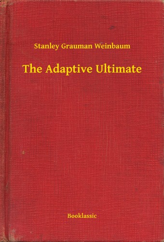 Weinbaum Stanley Grauman - The Adaptive Ultimate [eKönyv: epub, mobi]