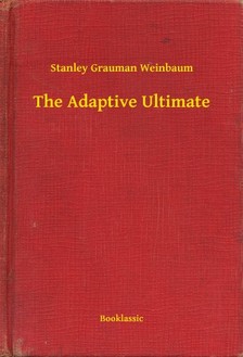 Weinbaum Stanley Grauman - The Adaptive Ultimate [eKönyv: epub, mobi]