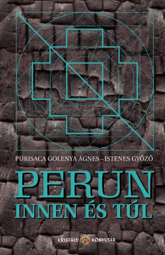 Agnes Golenya Purisaca - Perun innen és túl [eKönyv: epub, mobi]