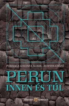 Agnes Golenya Purisaca - Perun innen és túl [eKönyv: epub, mobi]