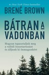 BRENÉ BROWN - Bátran a vadonban - Hogyan tapasztaljuk meg a valódi összetartozást és álljunk ki önmagunkért [eKönyv: epub, mobi]