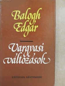 Balogh Edgár - Vargyasi változások [antikvár]