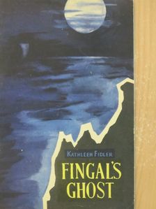 Kathleen Fidler - Fingal's Ghost [antikvár]
