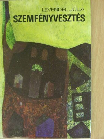 Levendel Júlia - Szemfényvesztés [antikvár]