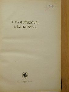 Bátori Ferenc - A pamutszövés kézikönyve [antikvár]