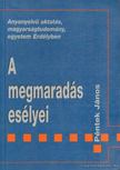 Péntek János - A megmaradás esélyei [antikvár]